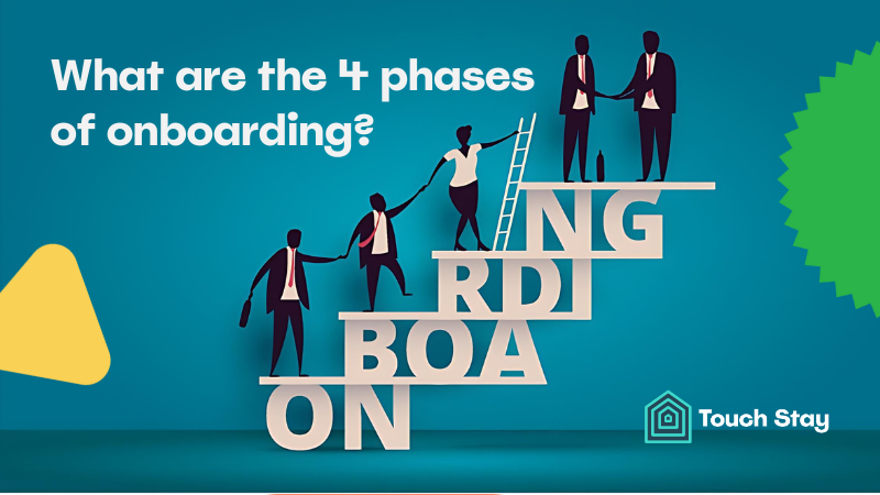 What are the 4 phases of onboarding? | Touch Stay | Touchstay